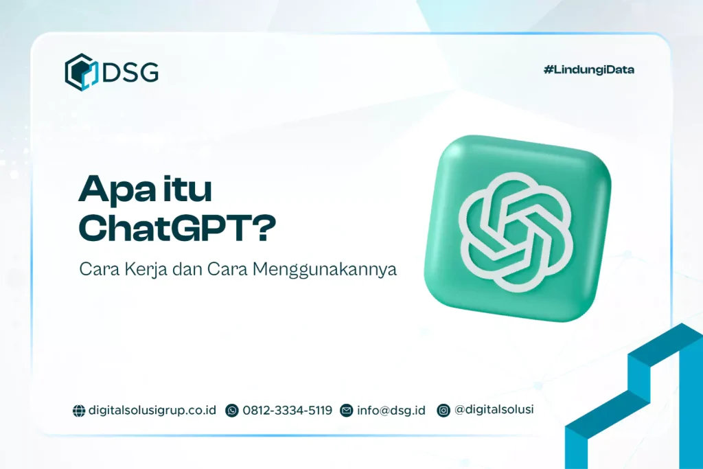 Apa itu ChatGPT? Cara Kerja dan Cara Menggunakannya