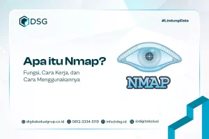 Apa itu Nmap? Fungsi, Cara Kerja, dan Cara Menggunakannya