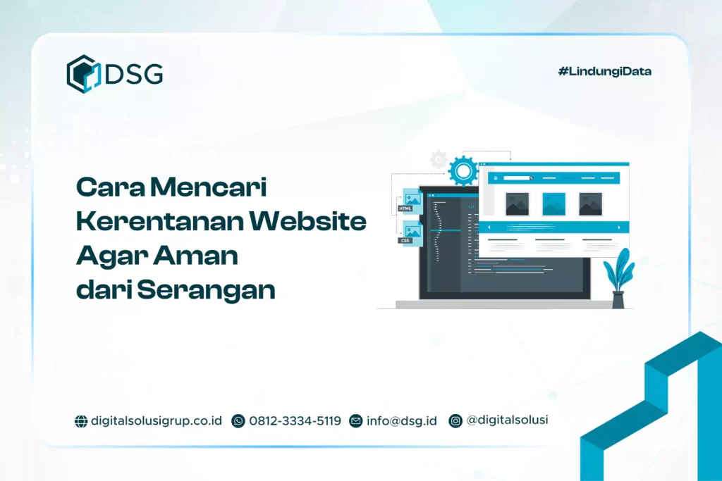 Cara Mencari Kerentanan Website Agar Aman dari Serangan