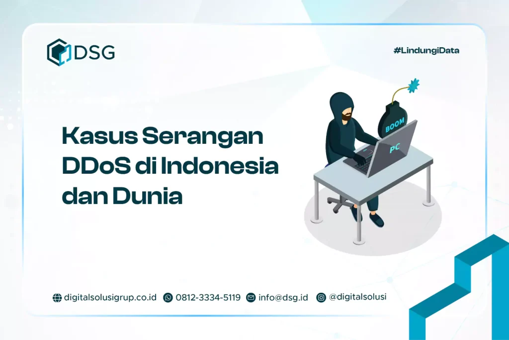 Kasus Serangan DDoS di Indonesia dan Dunia