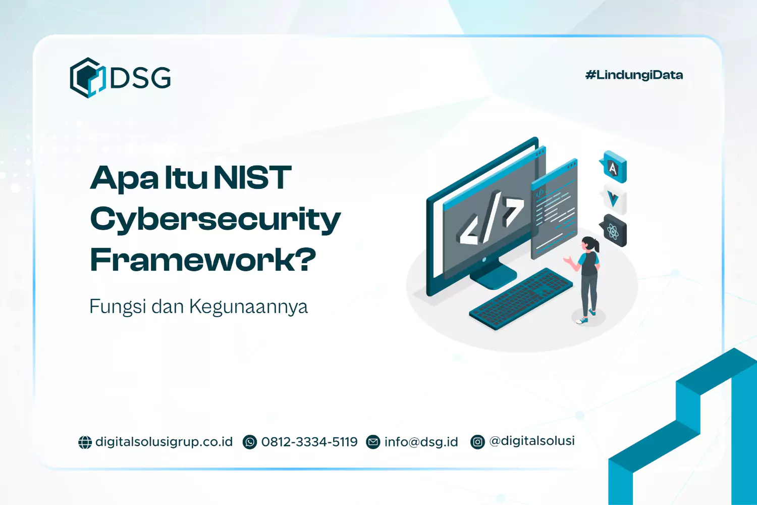 Apa Itu NIST Cybersecurity Framework? Fungsi dan Kegunaannya