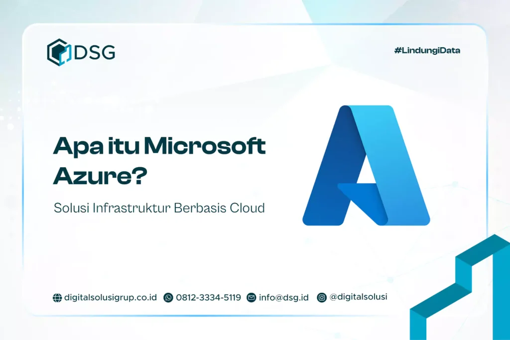 Apa itu Microsoft Azure? Solusi Infrastruktur Berbasis Cloud