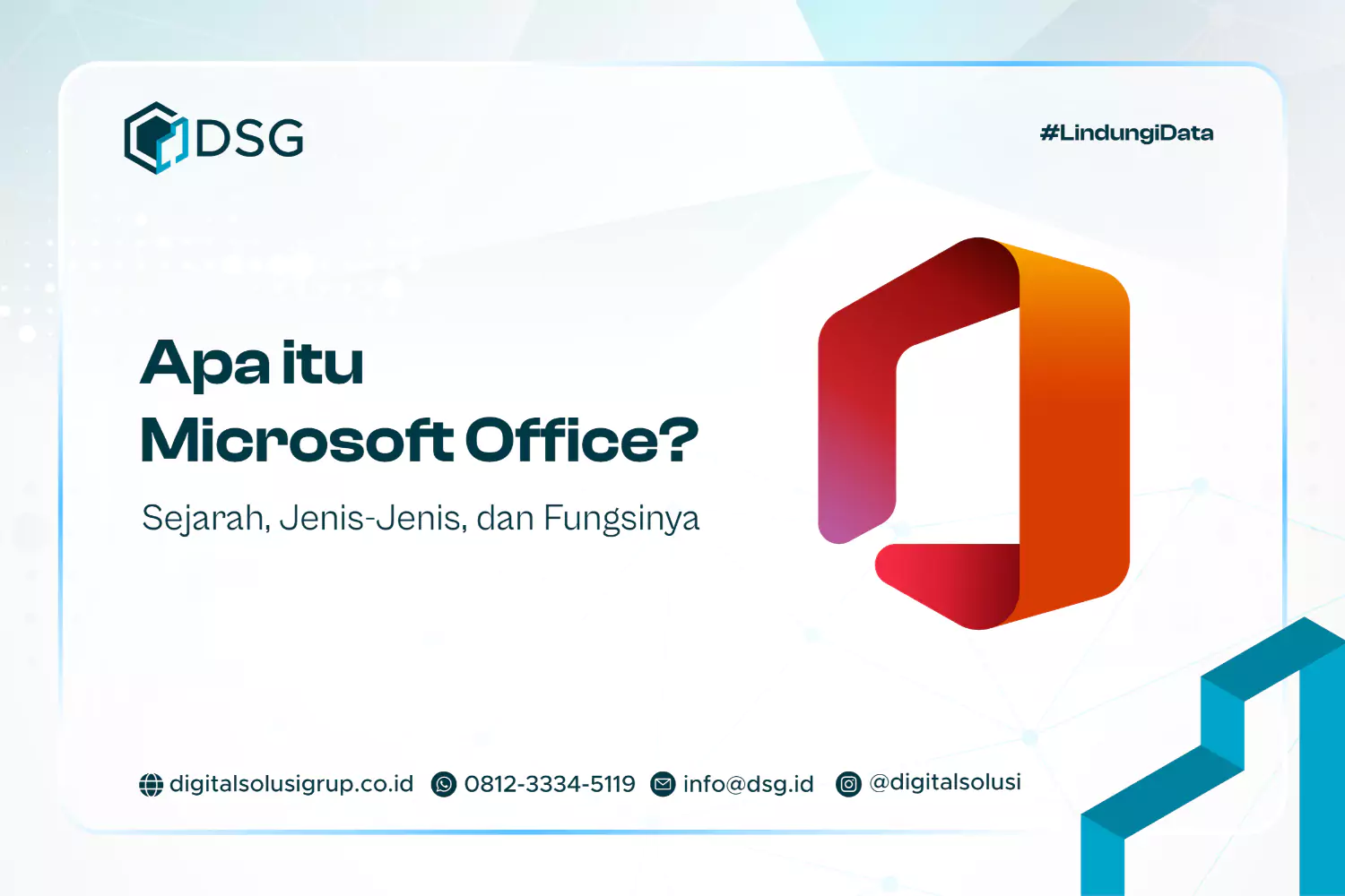 Apa itu Microsoft Office? Sejarah, Jenis-Jenis, dan Fungsinya