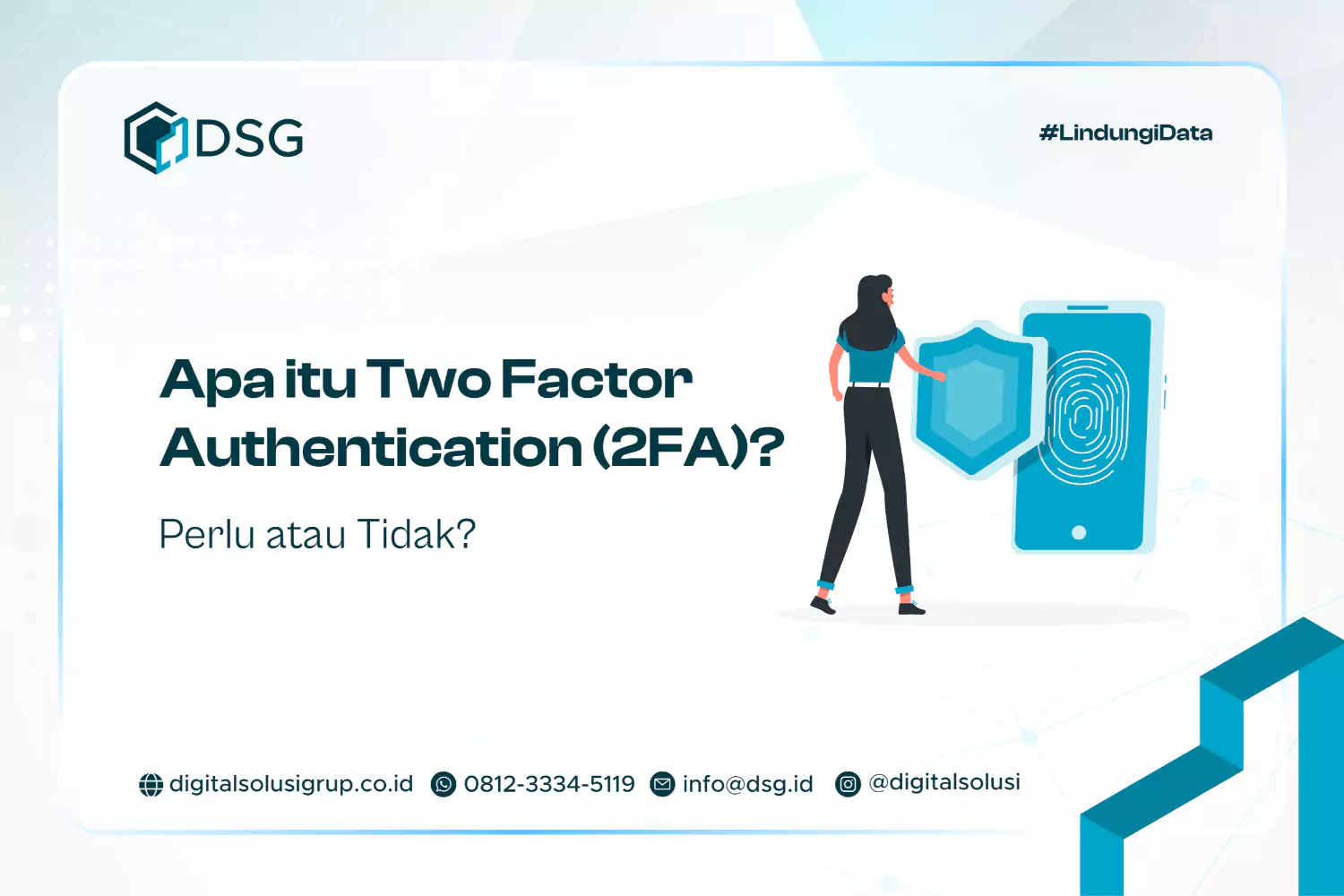 Apa itu Two Factor Authentication (2FA)? Perlu atau Tidak?