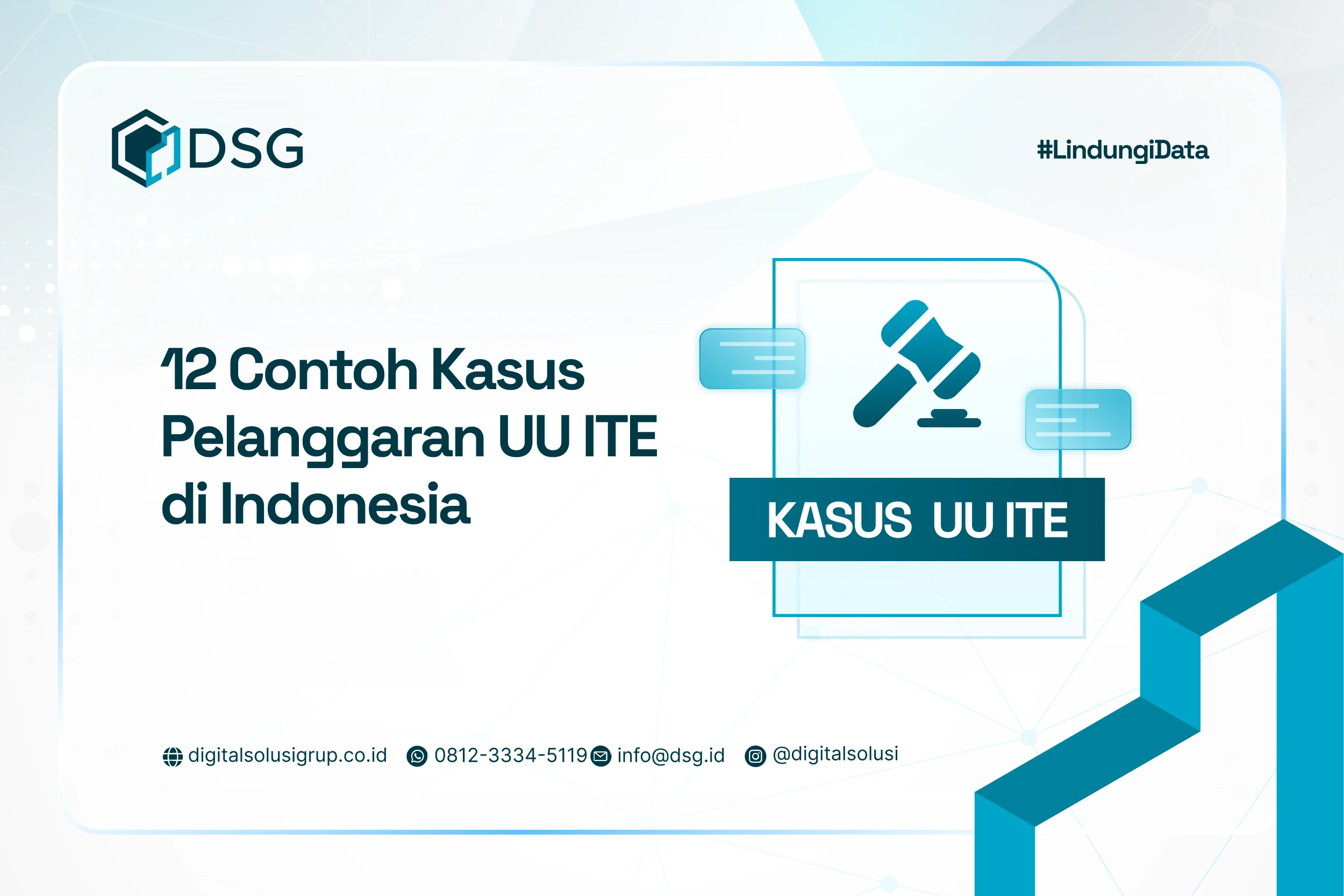 12 Contoh Kasus Pelanggaran UU ITE dari Pasal 27 ayat 1, Pasal 27 ayat 2, Pasal 28 ayat 1, dan Pasal lainnya