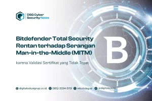 Bitdefender Total Security Rentan terhadap Serangan Man-in-the-Middle (MITM) karena Validasi Sertifikat yang Tidak Tepat