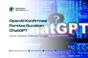 OpenAI Konfirmasi Peretas Gunakan ChatGPT untuk Ciptakan Malware Canggih