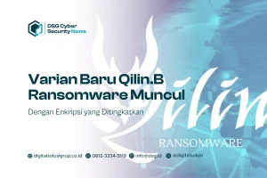 Varian Baru Qilin.B Ransomware Muncul dengan Enkripsi yang Ditingkatkan