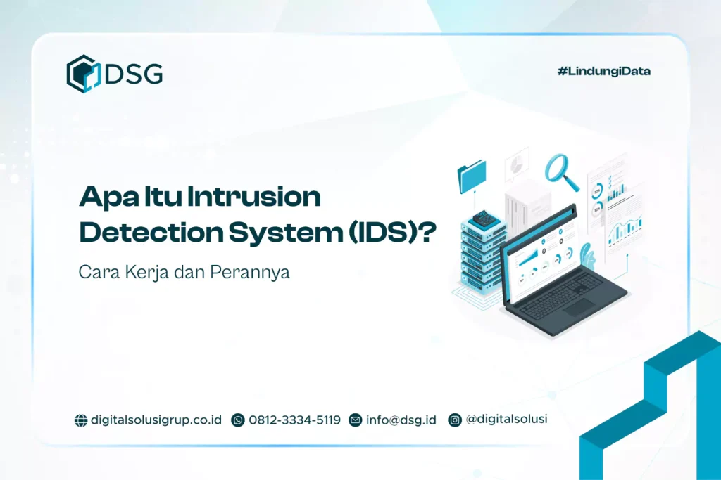 Apa Itu Intrusion Detection System (IDS)? Cara Kerja dan Perannya
