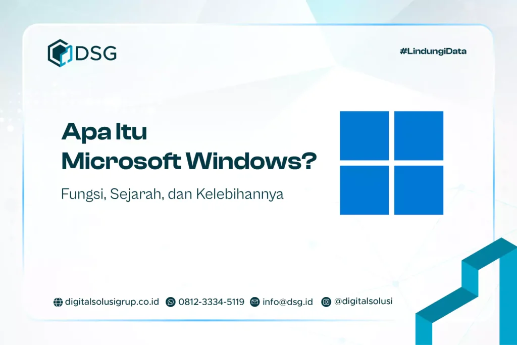 Apa Itu Microsoft Windows? Fungsi, Sejarah, dan Kelebihannya