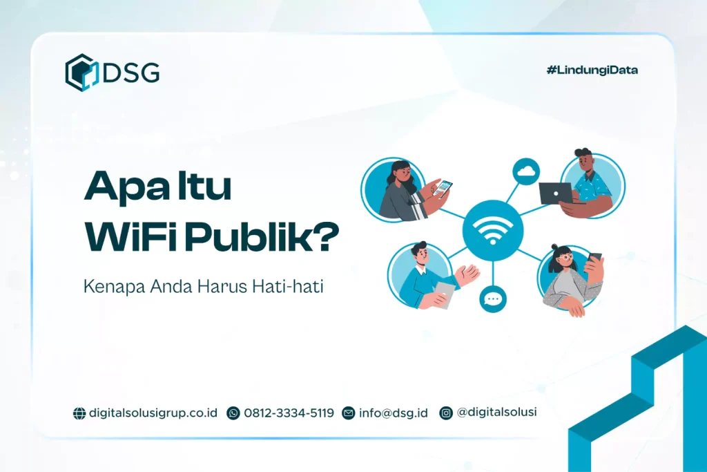 Apa Itu WiFi Publik? Kenapa Anda Harus Hati-hati