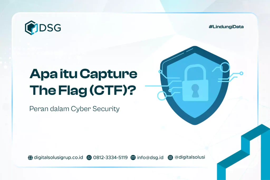 Apa itu Capture The Flag (CTF)? Peran dalam Cyber Security