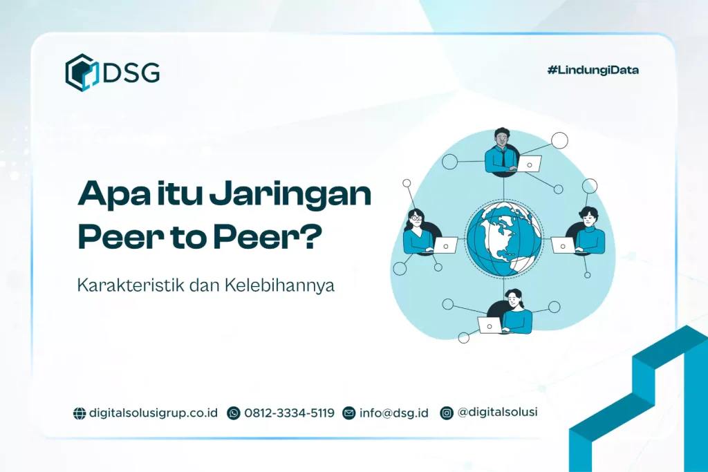 Apa itu Jaringan Peer to Peer? Karakteristik dan Kelebihannya