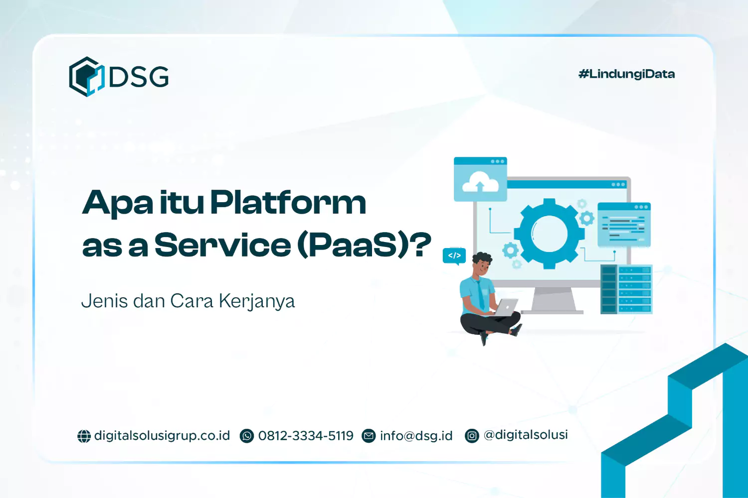 Apa itu Platform as a Service (PaaS)? Jenis dan Cara Kerjanya