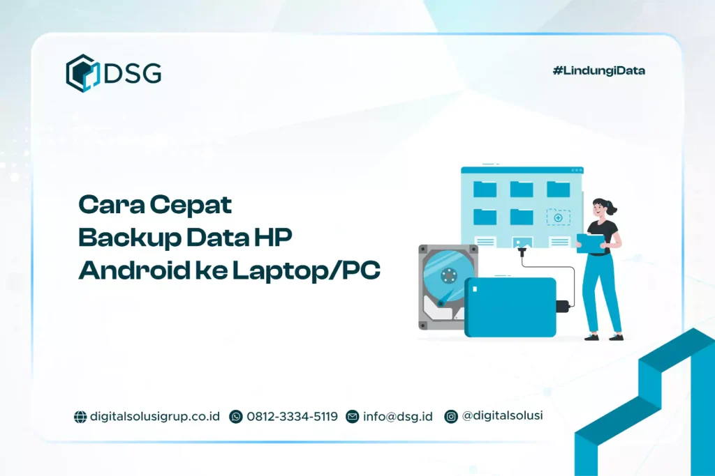 Cara Cepat Backup Data HP Android ke Laptop:PC