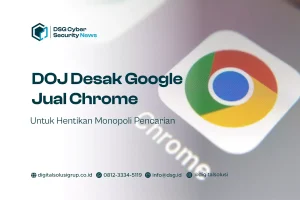 DOJ Desak Google Jual Chrome untuk Hentikan Monopoli Pencarian