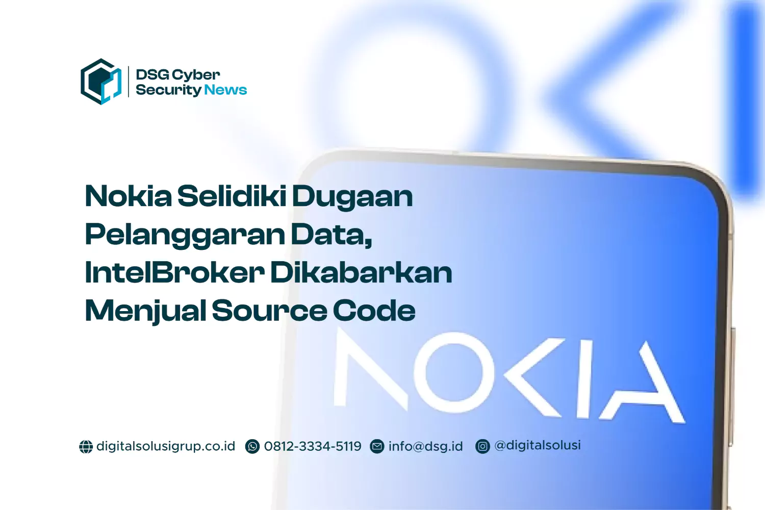 Nokia Selidiki Dugaan Pelanggaran Data, IntelBroker Dikabarkan Menjual Source Code