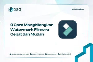 9 Cara Menghilangkan Watermark Filmora​ Cepat dan Mudah