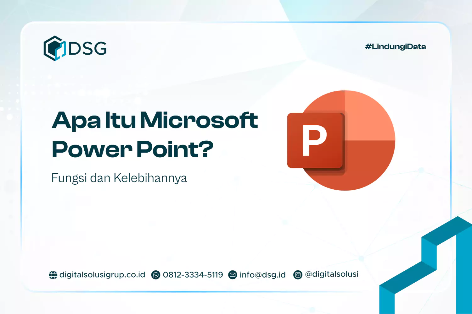 Apa Itu Microsoft Power Point? Fungsi dan Kelebihannya