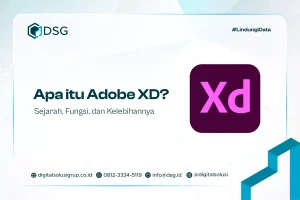 Apa itu Adobe XD? Sejarah, Fungsi, dan Kelebihannya