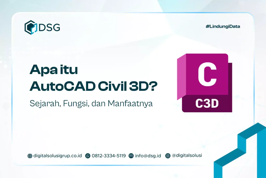 Apa itu AutoCAD Civil 3D? Sejarah, Fungsi, dan Manfaatnya