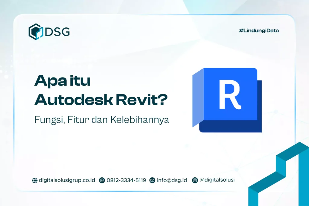 Apa itu Autodesk Revit? Fungsi, Fitur dan Kelebihannya
