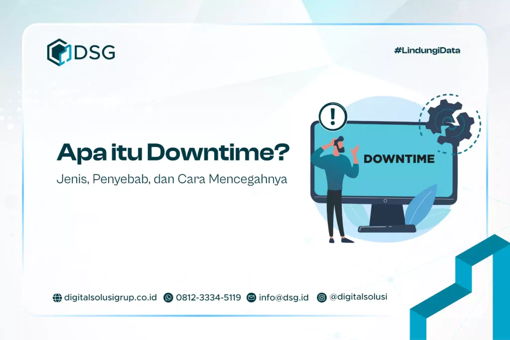 Apa itu Downtime? Jenis, Penyebab, dan Cara Mencegahnya