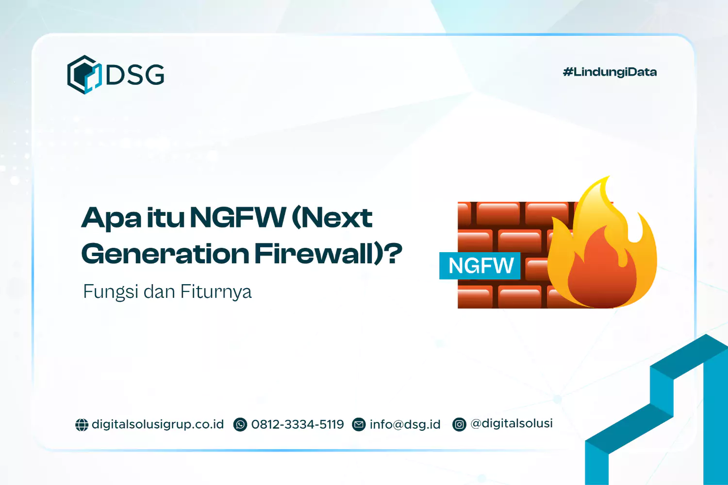 Apa itu NGFW (Next Generation Firewall)? Fungsi dan Fiturnya