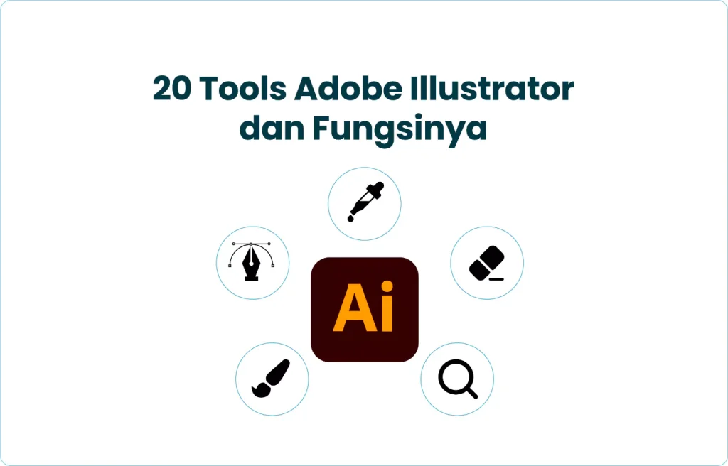 20 Tools Adobe Illustrator dan Fungsinya​