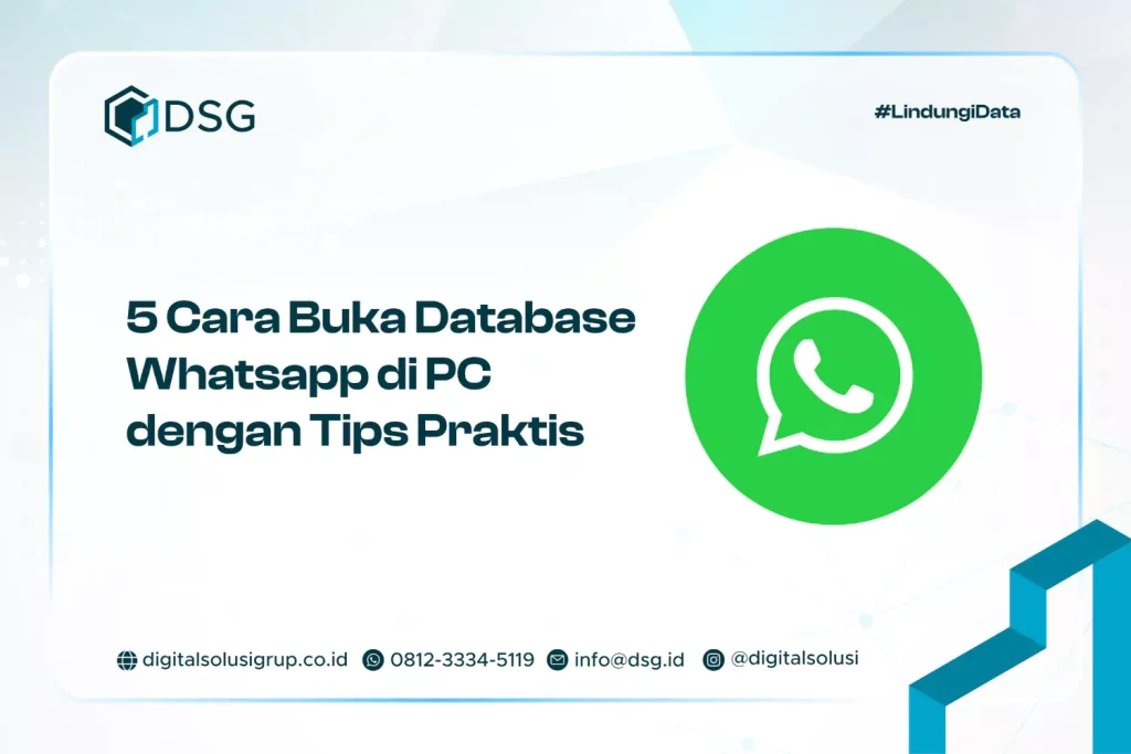 5 Cara Buka Database Whatsapp di PC dengan Tips Praktis