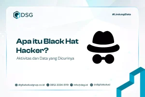 Apa itu Black Hat Hacker? Aktivitas dan Data yang Dicurinya