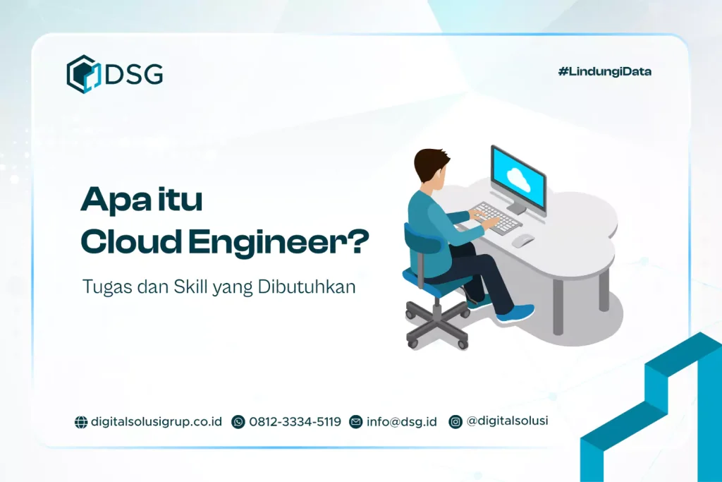 Apa itu Cloud Engineer? Tugas dan Skill yang Dibutuhkan