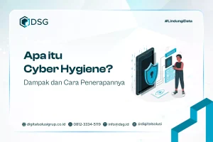 Apa itu Cyber Hygiene? Dampak dan Cara Penerapannya