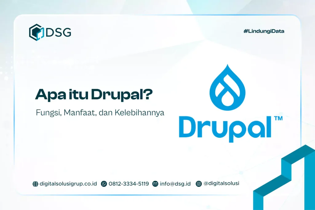 Apa itu Drupal? Fungsi, Manfaat, dan Kelebihannya