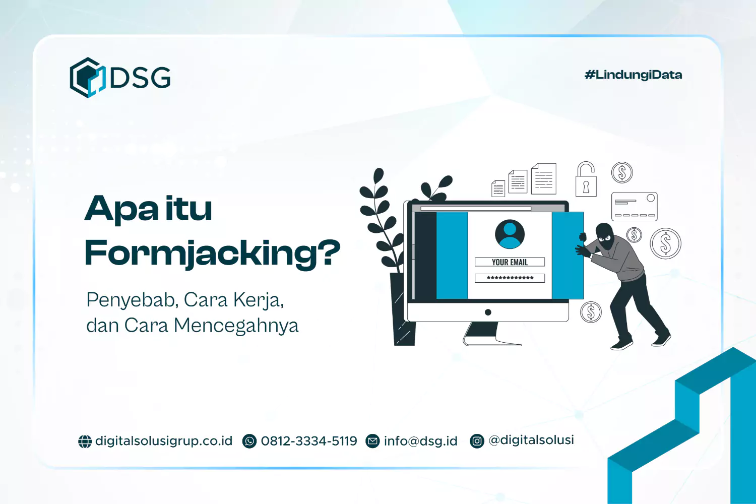 Apa itu Formjacking? Penyebab, Cara Kerja, dan Cara Mencegahnya