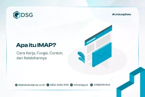 Apa itu IMAP? Cara Kerja, Fungsi, Contoh, dan Kelebihannya