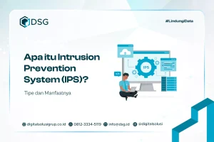 Apa itu Intrusion Prevention System (IPS)? Tipe dan Manfaatnya