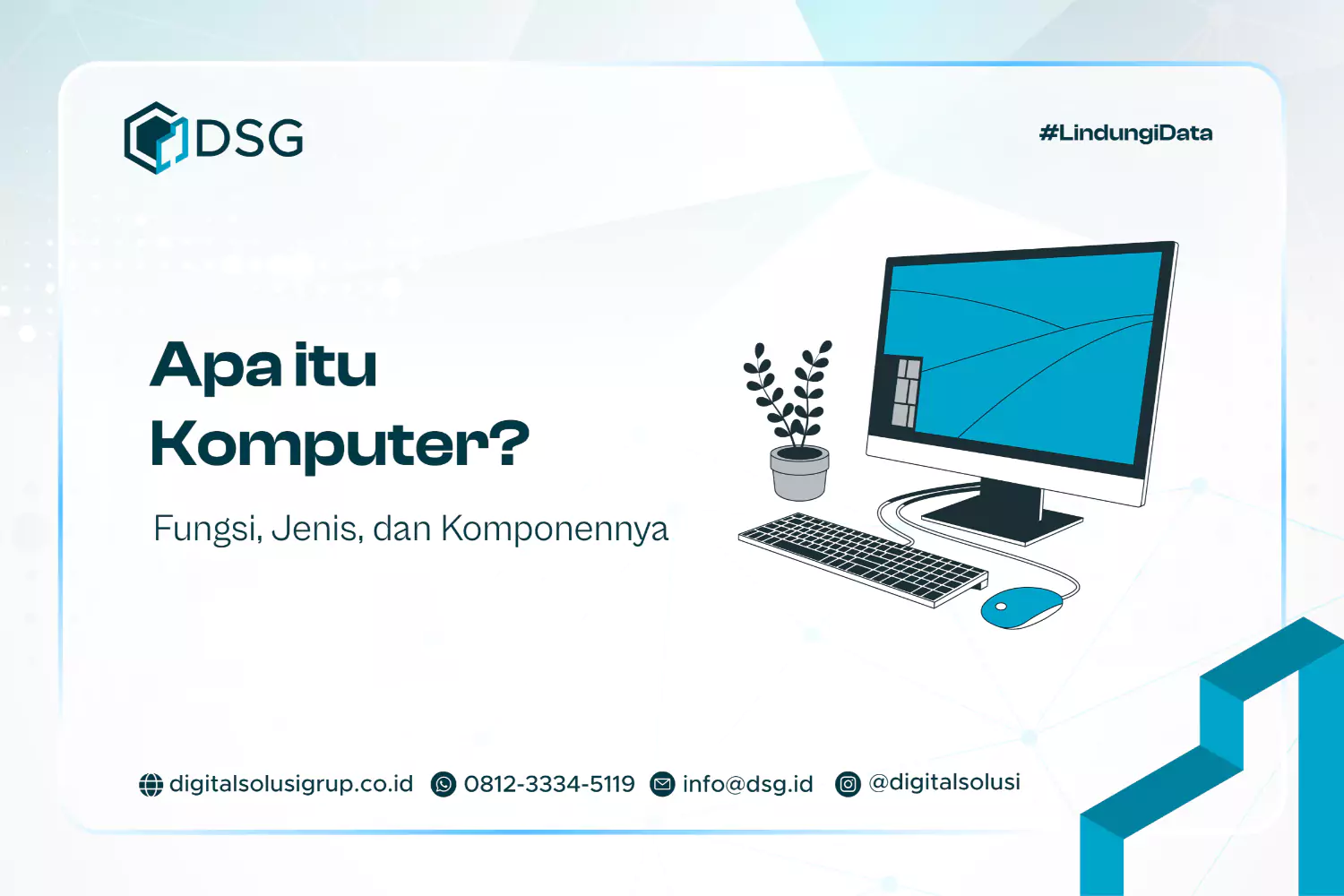 Apa itu Komputer? Fungsi, Jenis, dan Komponennya