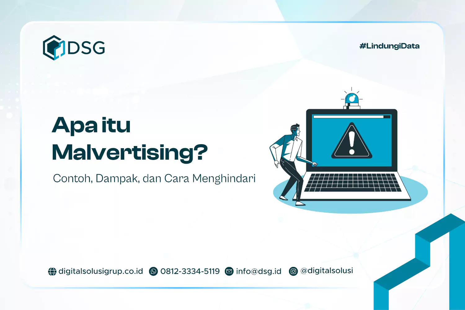 Apa itu Malvertising? Contoh, Dampak, dan Cara Menghindari