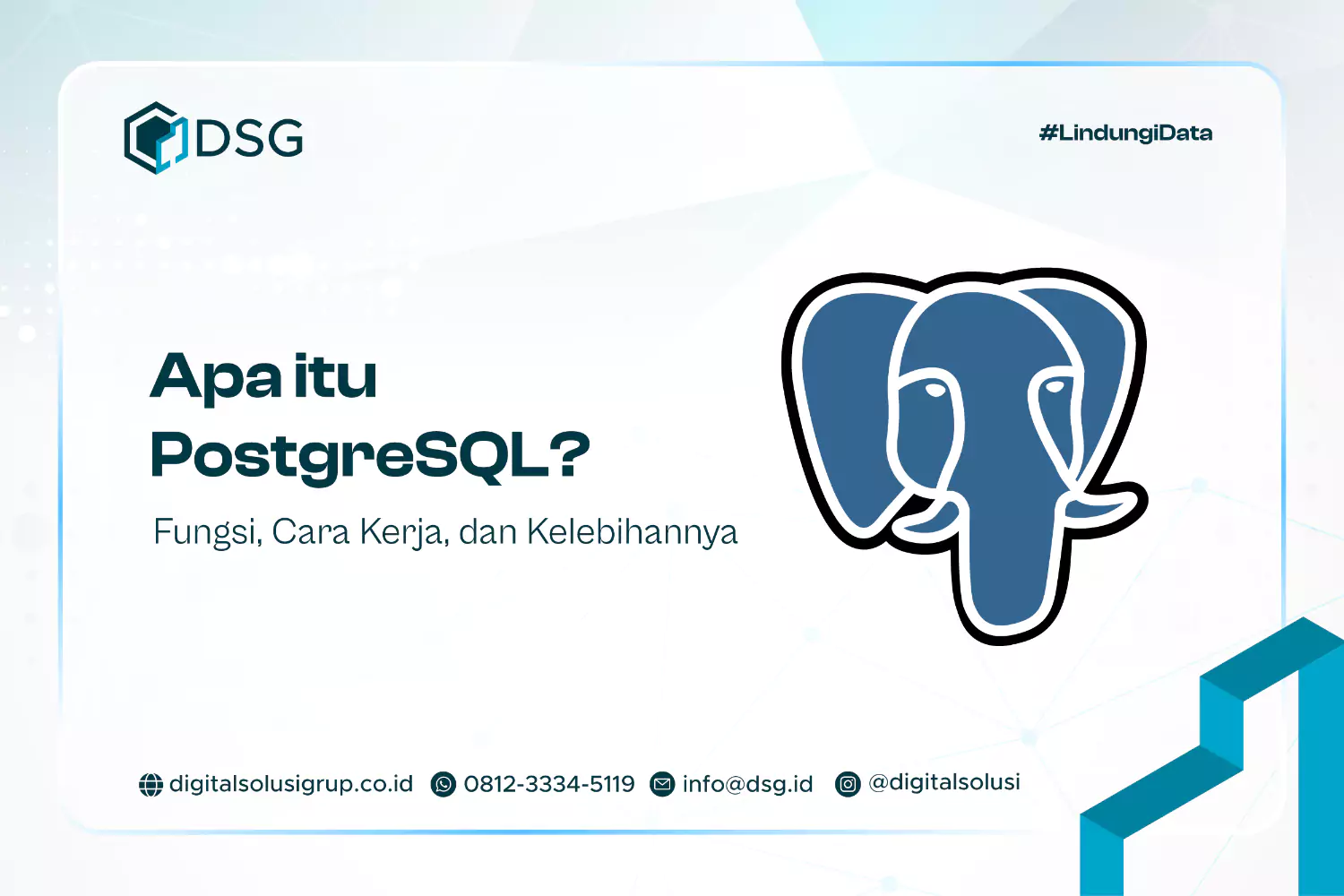 Apa itu PostgreSQL? Fungsi, Cara Kerja, dan Kelebihannya