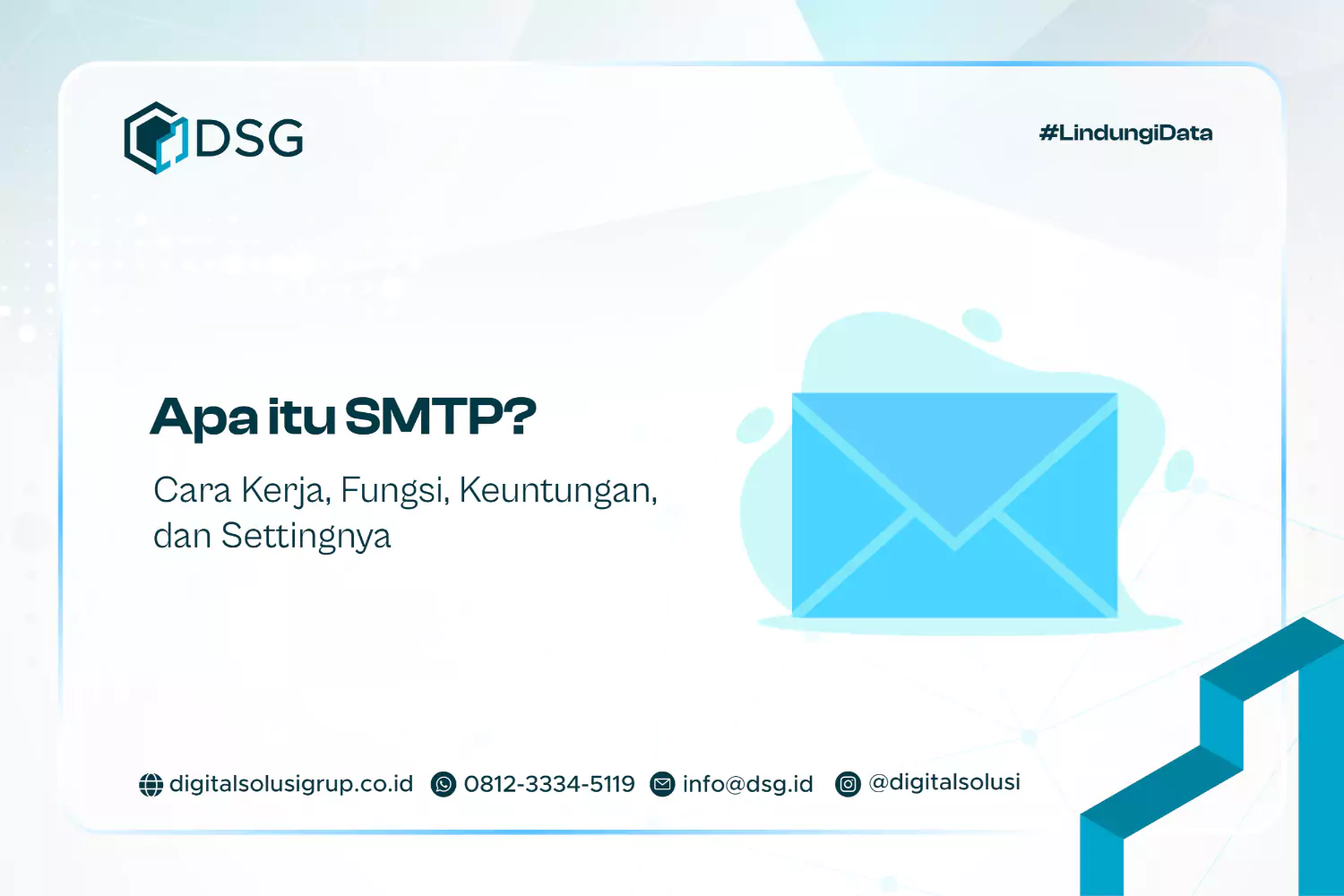 Apa itu SMTP? Cara Kerja, Fungsi, Keuntungan, dan Settingnya