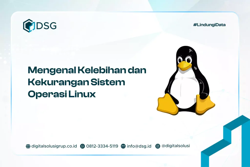 Mengenal Kelebihan dan Kekurangan Sistem Operasi Linux​