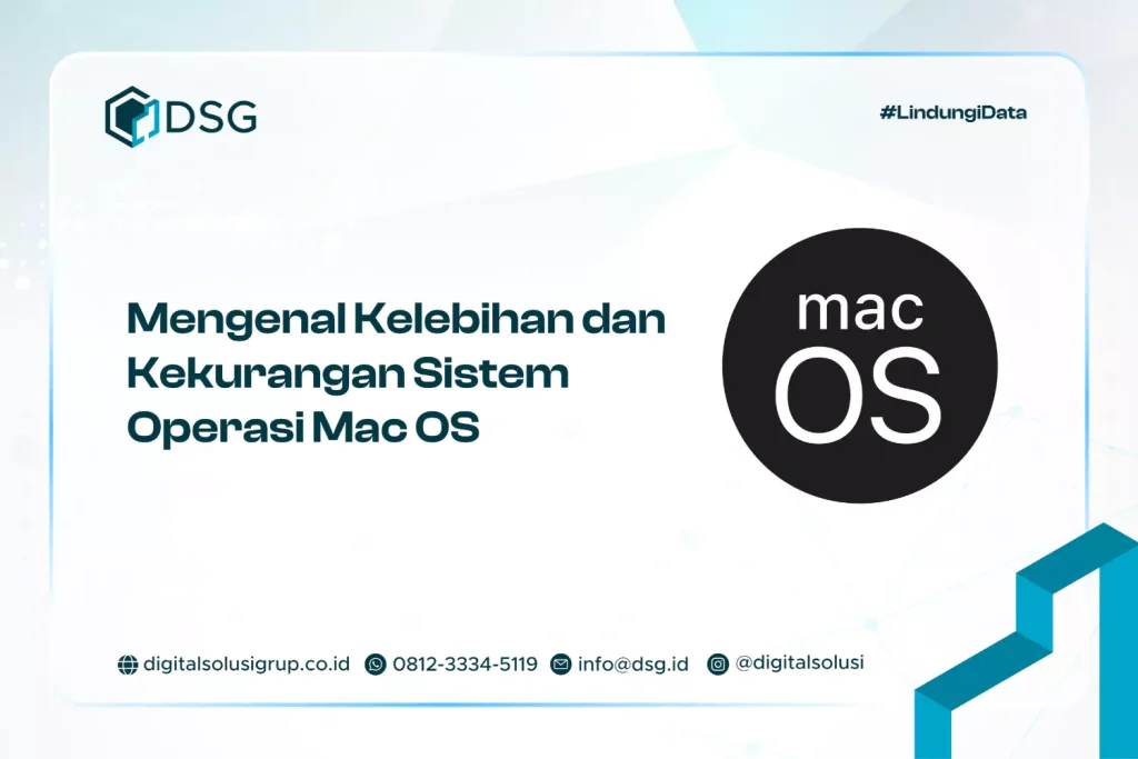 Mengenal Kelebihan dan Kekurangan Sistem Operasi Mac OS​