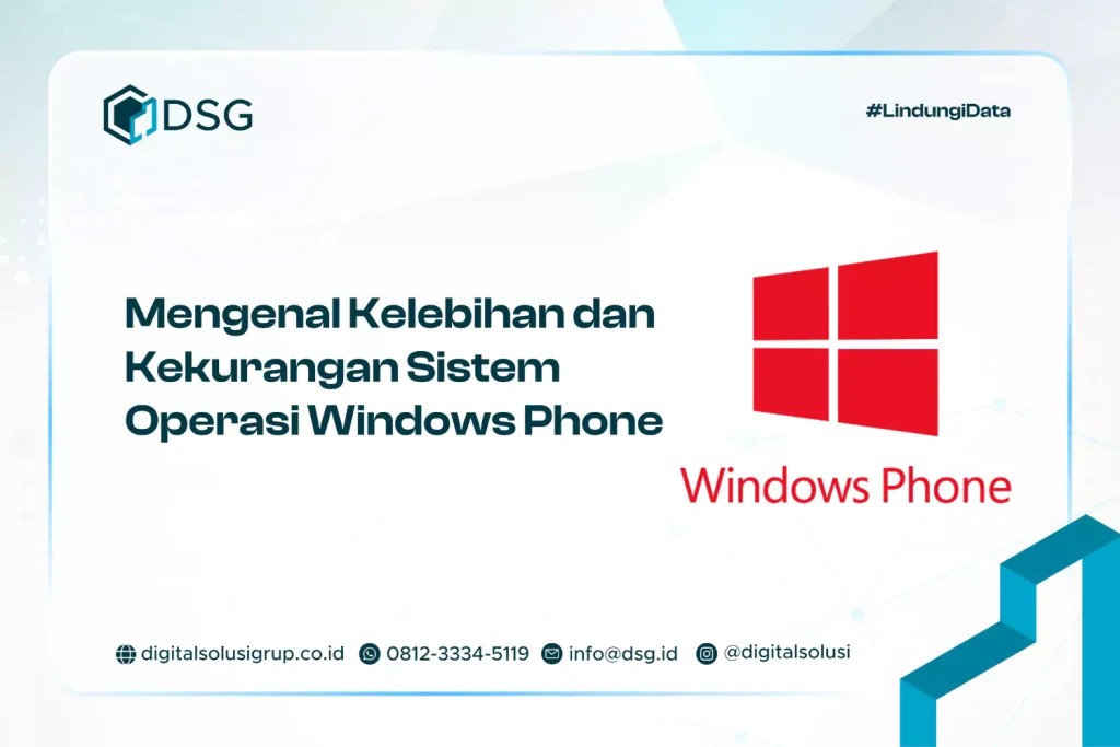 Mengenal Kelebihan dan Kekurangan Sistem Operasi Windows Phone​