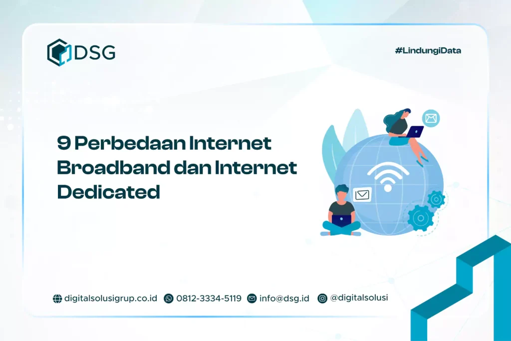 9 Perbedaan Internet Broadband dan Internet Dedicated​