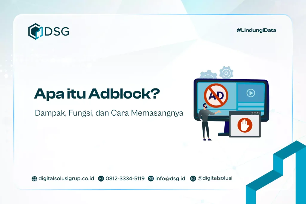 Apa itu Adblock? Dampak, Fungsi, dan Cara Memasangnya