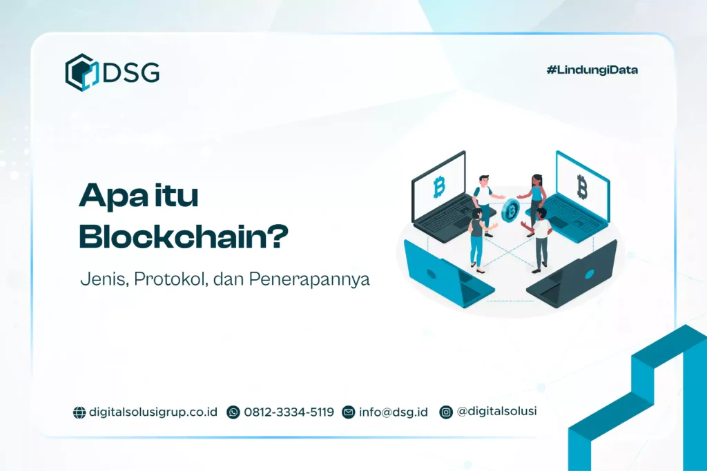 Apa itu Blockchain? Jenis, Protokol, dan Penerapannya