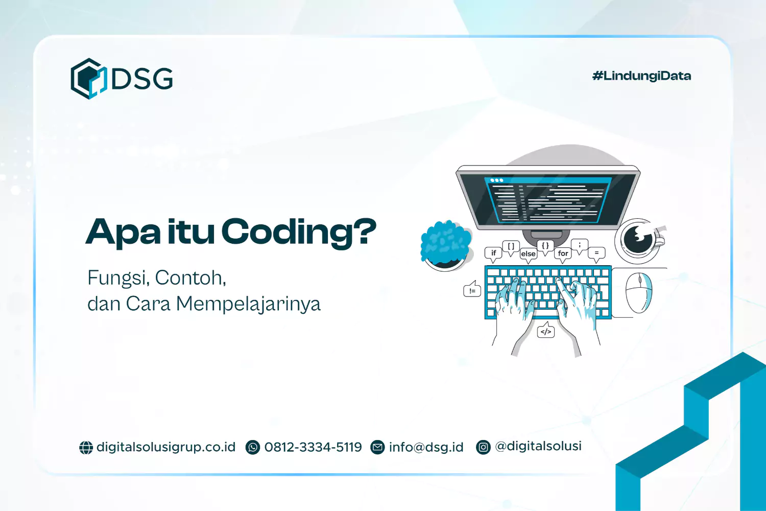 Apa itu Coding? Fungsi, Contoh, dan Cara Mempelajarinya