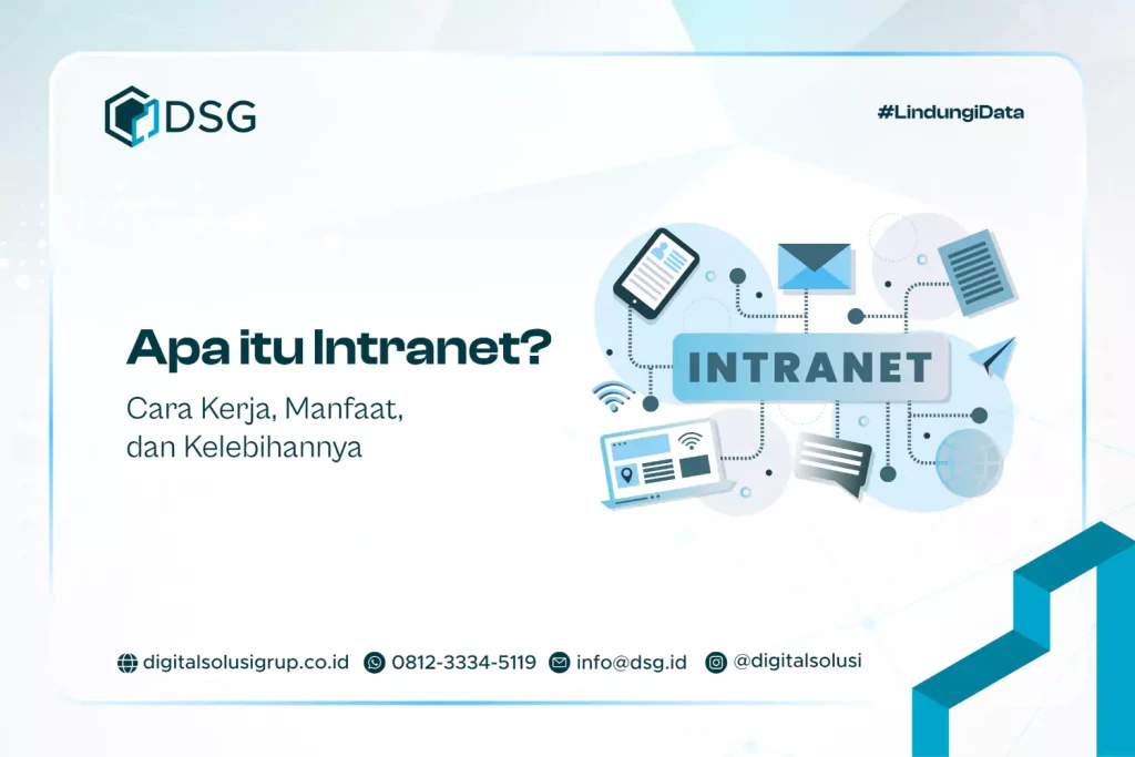 Apa itu Intranet? Cara Kerja, Manfaat, dan Kelebihannya