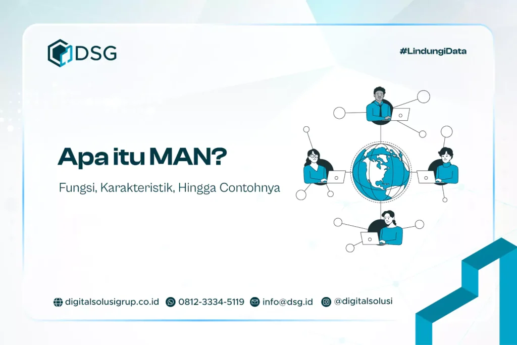 Apa itu MAN? Fungsi, Karakteristik, Hingga Contohnya
